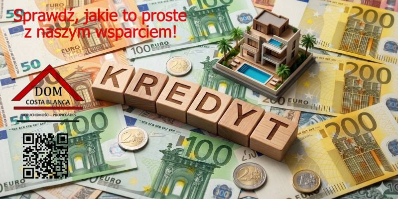 Ty też możesz mieć KREDYT HIPOTECZNY w Hiszpanii!
